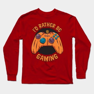 I'd Rather Be Gaming Halloween Pumpkin Controller Funny Gamer Long Sleeve T-Shirt